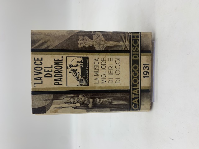 La Voce del Padrone. La musica migliore di ieri e oggi. Catalogo dischi 1931